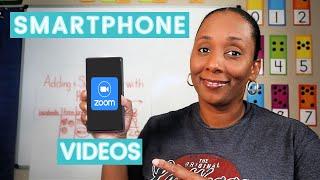 How to Record Teaching Videos on Your Smartphone