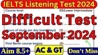 VERY HARD 7, 14, 19, 28 SEPTEMBER 2024 IELTS LISTENING TEST WITH ANSWERS | IELTS LISTENING | IDP BC