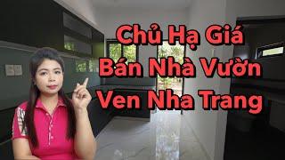 Chủ hạ giá bán nhà vườn ven Nha Trang, sẵn nhà cấp 4 và sân vườn