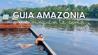 GUIA AMAZÔNIA: o que fazer, onde ficar, roteiro completo e dicas...