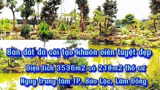 ( Đã bán) Bán đất vườn ngay trung tâm TP. Bảo Lộc, Lâm Đồng|| Diện tích 3536m2 có 210m2 thổ cư