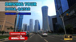 West Bay and Corniche driving Tour Downtown Doha, Qatar. 4K