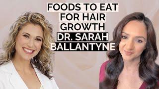 Which Foods to Eat for Hair Growth with Dr Sarah Ballantyne