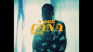 Don Ziggy - N Duu Lana (Official Music Video)