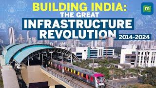 India's infrastructure revolution 2014-2024