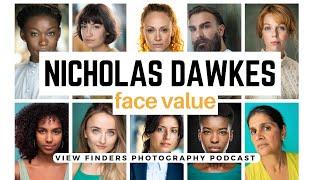 Nicholas Dawkes: Casting Headshots in Focus - View Finders Photography Podcast Ep 38