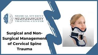 Surgical and Non-Surgical Management of Cervical Spine Trauma