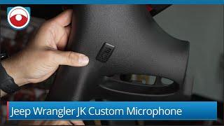 Jeep Wrangler JK Custom Microphone Installation