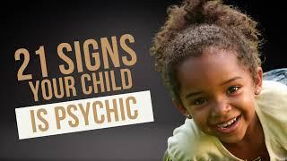 21 Signs Your Child Is Psychic