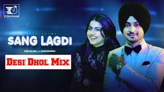 Sang Lagdi (Dhol Remix) | Deep Bajwa | Mahi Sharma | New Punjabi Song 2024