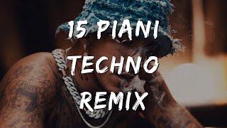 15 PIANI TECHNO REMIX ( Sfera Ebbasta, Marracash ) - Dario Mrc Remix