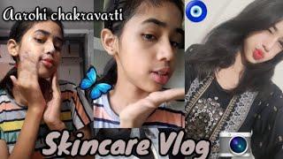 Skincare Vlog  || Aarohi chakravarti || #youtubeshorts #skincare