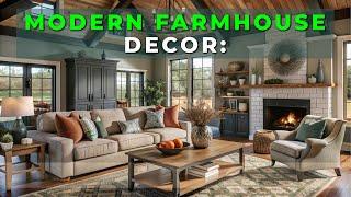 Modern Farmhouse Decor: Transform Your Home with These Stunning Ideas!