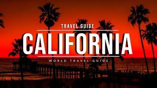 CALIFORNIA Travel Guide 2025 - BEST Attractions of California