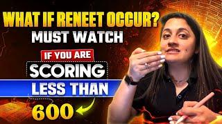 Must Watch if You are scoring less than 600 in NEET 2024 | What if Re-NEET Occur? Ambika Sharma