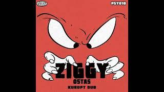 Ziggy Ostas - Kurupt Dub [Psyked] [FREEDOWNLOAD]