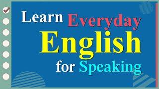 Learn English Speaking Easily Quickly - Practice Speaking English for Everyday