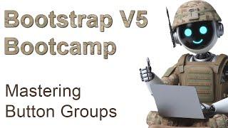 Bootstrap Bootcamp: Mastering Button Groups