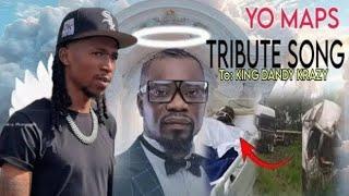 Yo Maps - Tribute To King Dandy Crazy (I Wish) Official Music Audio