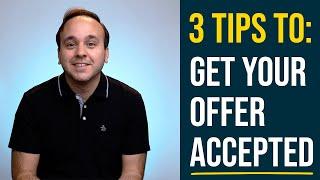 The Lakeland Realtor - 3 Tips to Get Your Offer Accepted