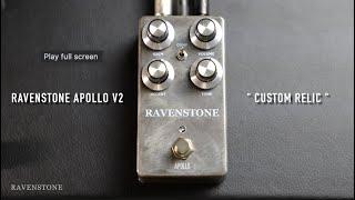 RAVENSTONE APOLLO V2 OVERDRIVE DEMO (NO TALKING)