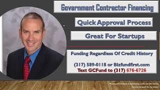 Government Contractor Financing for Government Contractors and Startup Government Contractors