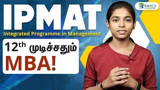 IPMAT Exam Explained: Your Guide to IIM Indore After 12th | Tamil #Ipmat #iimindore