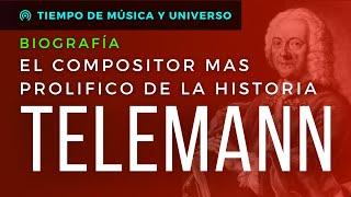 TELEMANN - BIOGRAFIA del Compositor del BARROCO ALEMÁN más PROLÍFICO de la HISTORIA DE LA MUSICA