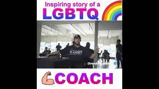 Inspiring Story of a LGBTQ Coach by rendon Labador