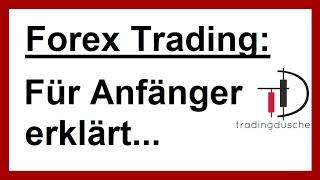 Forex Trading deutsch - Einfach für Anfänger erklärt