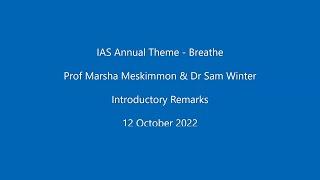 IAS Annual Theme Launch - Breathe - Introductory Remarks