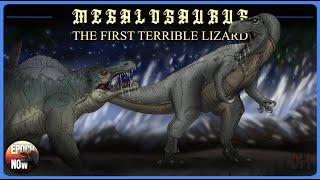 Megalosaurus: The First Terrible Lizard