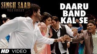 Daaru Band Kal Se Video Song Singh Saab The Great | Sunny Deol