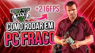 GRAND THEFT AUTO V: COMO AUMENTAR FPS E RODAR EM PC FRACO | Como Fazer o GTA V Parar de Travar