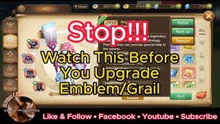 STOP!!! Watch This First Before you Upgrade your Emblem / Grail | Draconia Saga