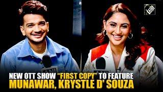 Actor Munawar Faruqui & Krystle D'Souza talks about their new OTT show “First Copy”, streaming soon