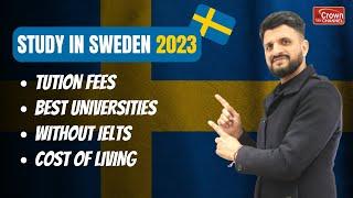 Study in Sweden 2023 | Study in Sweden Without IELTS | Crown Immigration