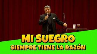 EL SUEGRO SIEMPRE TIENE LA RAZÓN - Rogelio Ramos (Stand Up Comedy México)