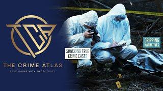 The Crime Atlas™ OFFICIAL TRAILER | True Crime Stories
