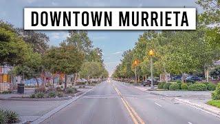 A Realistic Tour of Downtown Murrieta California