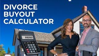 DIVORCE BUYOUT Calculator: Optimize Your Divorce Settlement