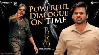 BRO Powerful Dialogue On TIME | Pawan Kalyan | Sai Dharam Tej | Ketika Sharma | Samuthirakani