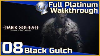 Dark Souls II Full Platinum Walkthrough - 08 - Black Gulch