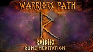 RAIDHO -ᚱ - Raidō - Ride, Journey - Rune Meditation & Galdr - Reið - Ræið - Raido- Warriors Path