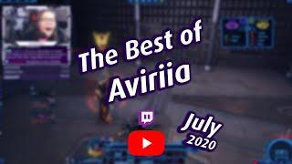 The Best of Aviriia - July 2020