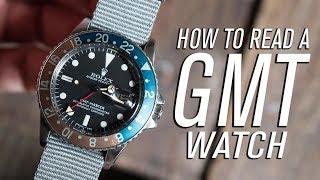 How To Read A GMT Watch