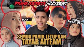 PRANK L3TUPKAN TAYAR KERETA AITEAM!!! SEMUA P4NIK SAMPAI ADA YANG HAMPIR 4CC1DENT?!