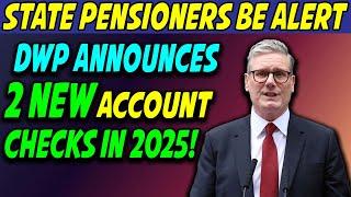 DWP Announces Big Change: 2 New Account Checks in 2025 | State Pension Update