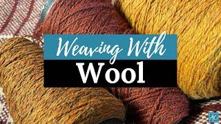 Weaving with Wool