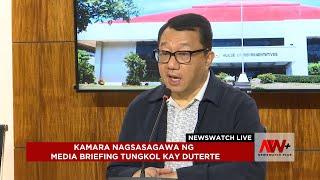 Kamara nagsasagawa ng media briefing tungkol kay Duterte | NewsWatch Live